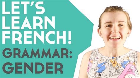 Let's Learn French! Grammar: Gender║Lindsay Does Languages Video - YouTube