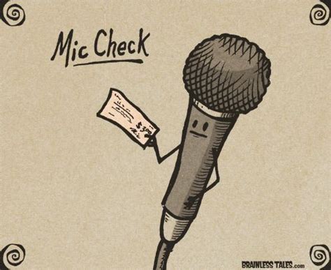 Mic Check ... Just like in the music industry I'm sure. | Music jokes ...