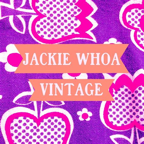 Jackie Whoa Vintage