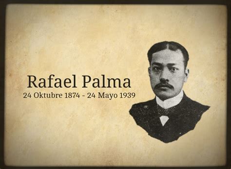 Ang Supremo - Rafael Palma 24 Oktubre 1874 - 24 Mayo 1939...