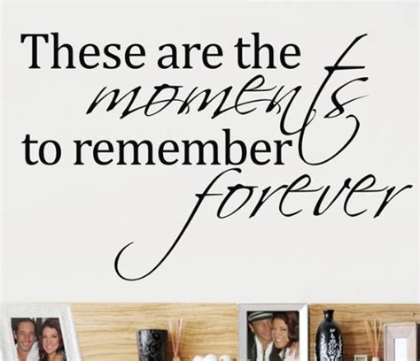 Quotes About Moments To Remember. QuotesGram