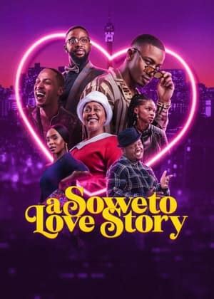 A Soweto Love Story (2024) Movie Streaming Watch Online on Goku