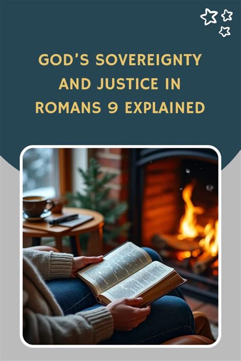 God's Sovereignty and Justice in Romans 9 Explained