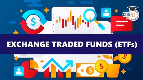 Exchange Traded Funds (ETFs), Definition, Features, Examples