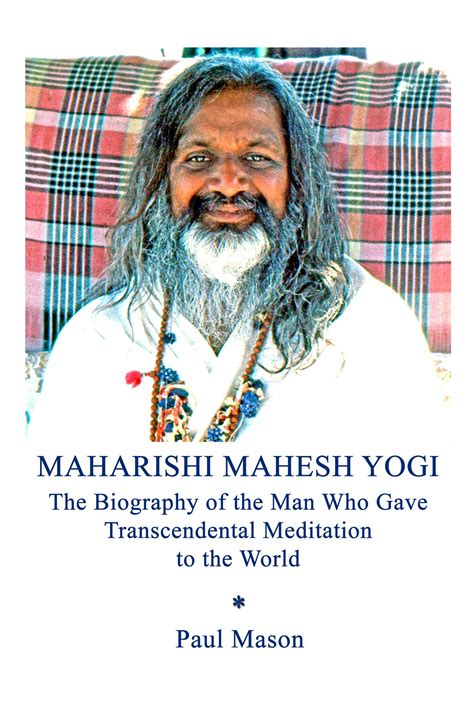 Maharishi Mahesh Yogi - The Biography