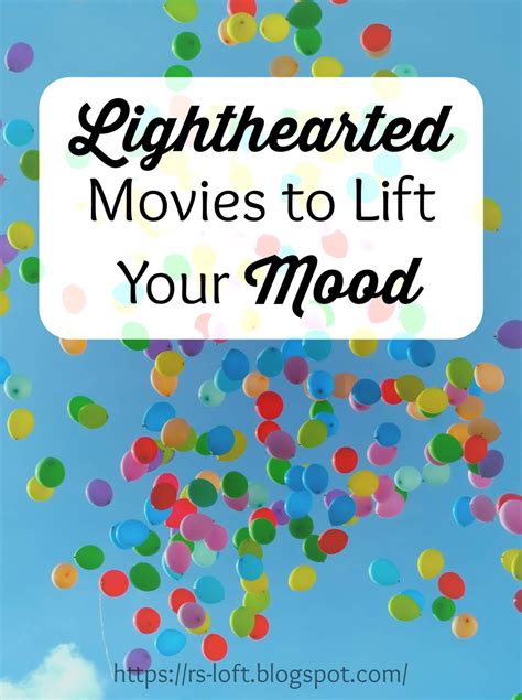 Lighthearted Movies to Lift Your Mood