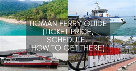 Tioman Ferry Guide (2020): Ferry To Tioman Ticket Price, Schedule & How To Get There