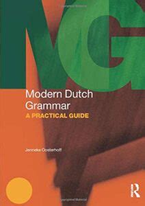 Modern Dutch Grammar: A Practical Guide - Ebook - Language Advisor