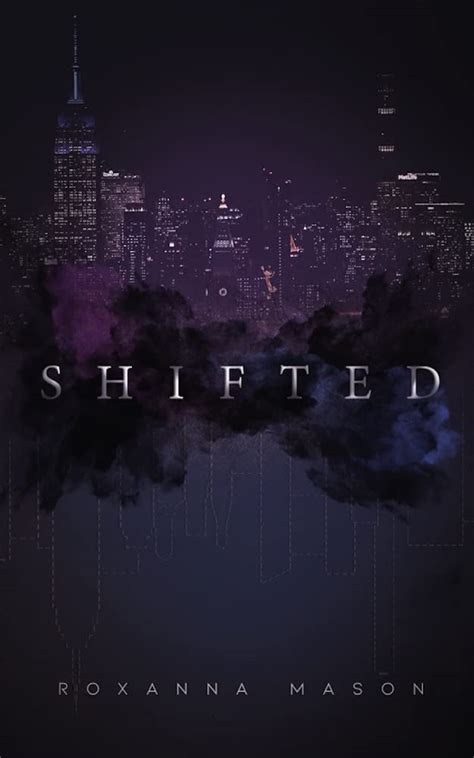 Shifted (The Shifted Series Book 1) by Roxanna Mason | Goodreads