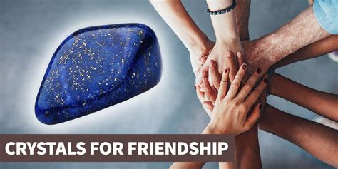 9 Powerful Crystals for Friendship and Companionship