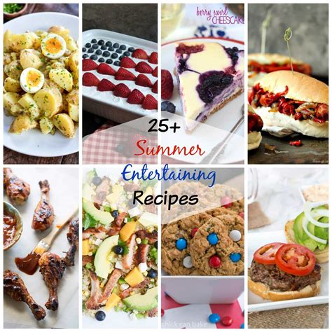 Summer Entertaining Recipes - Dinners, Dishes, and Desserts