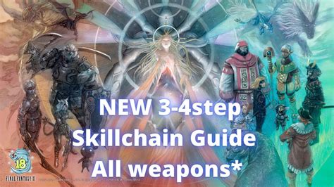 Final Fantasy XI: NEW 3-4step Skillchain Guide All weapons* - YouTube