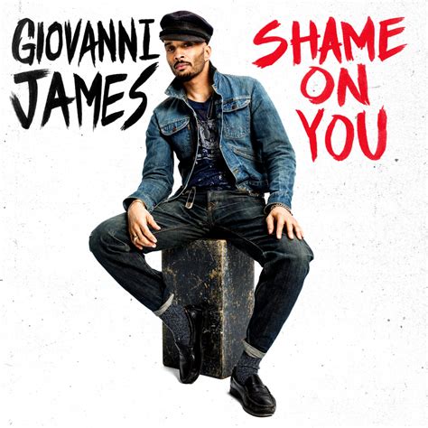 Giovanni James – Shame On You Lyrics | Genius Lyrics