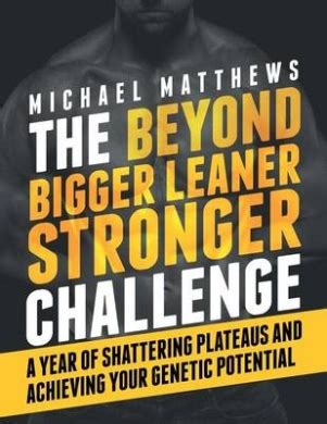 The Beyond Bigger Leaner Stronger Challenge, Michael Matthews - Shop ...