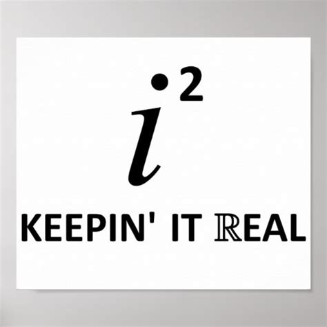 Keepin' It Real Poster | Zazzle