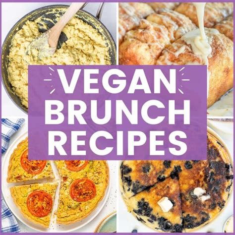 Vegan Brunch Recipes - A Virtual Vegan