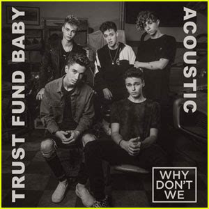 Why Don’t We Drops ‘Trust Fund Baby’ Acoustic Version – Listen Now! | Corbyn Besson, Daniel ...