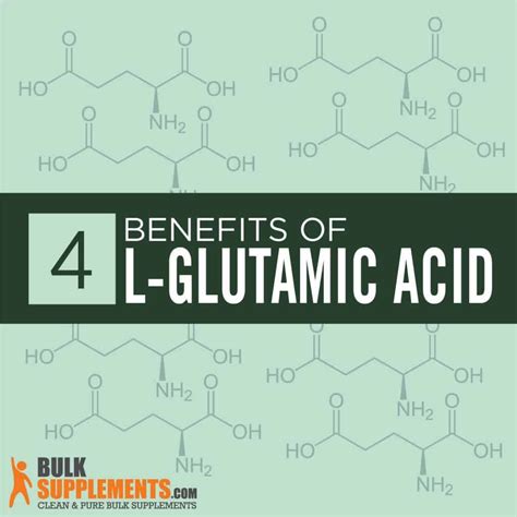 L-Glutamic Acid: Benefits, Dosage & Side Effects