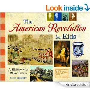Amazon.com: The American Revolution for Kids: A History with 21 Activities (For Kids series ...