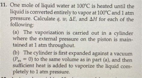 Solved 1. One mole of liquid water at 100∘C is heated until | Chegg.com