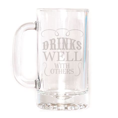 Beer Mug - Drinks Well with Others | Custom beer glasses, Diy beer, Mugs