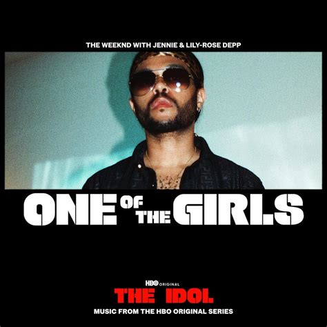 The Weeknd, JENNIE & Lily-Rose Depp – One Of The Girls Lyrics | Genius ...