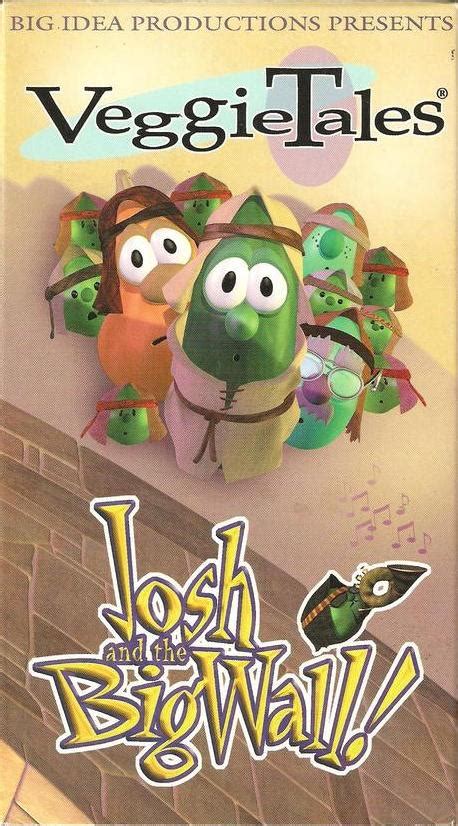 "Josh & The Big Wall" - VeggieTales - It's For the Kids! Wiki