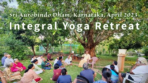 Integral Yoga Retreat at Sri Aurobindo Dham (TE 473) - AuroMaa