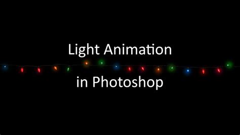 Animation Lights in Photoshop Tutorial - YouTube