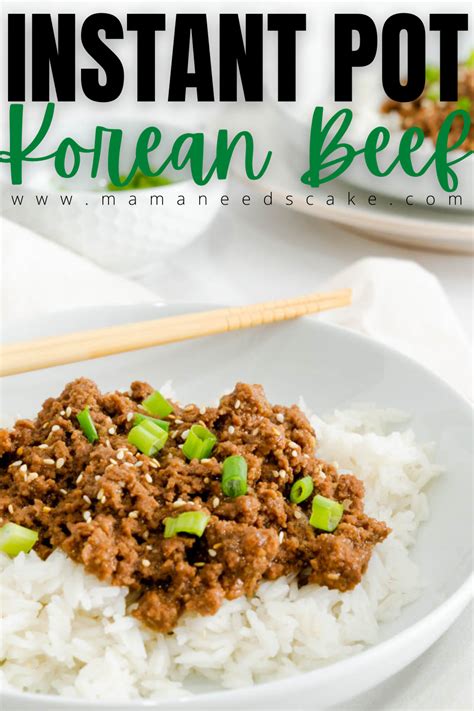 Instant Pot Korean Beef - Mama Needs Cake®