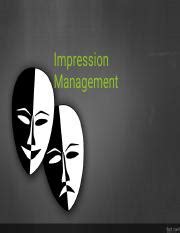 Impression management.pdf - Impression Management Erving Goffman • We ...