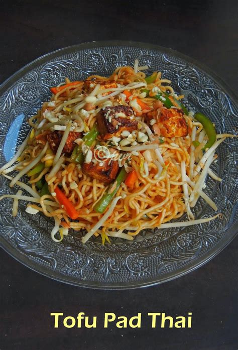 Priya's Versatile Recipes: Tofu Pad Thai Noodles/Vegan Pad Thai