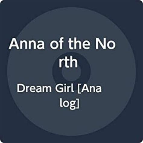 Anna Of The North - Dream Girl (vinyl) : Target