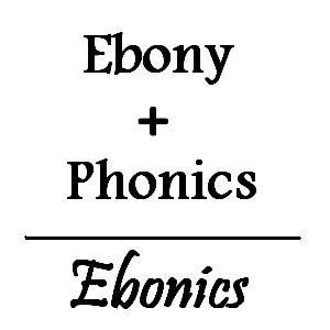 Ebonics - Present Day English Wiki