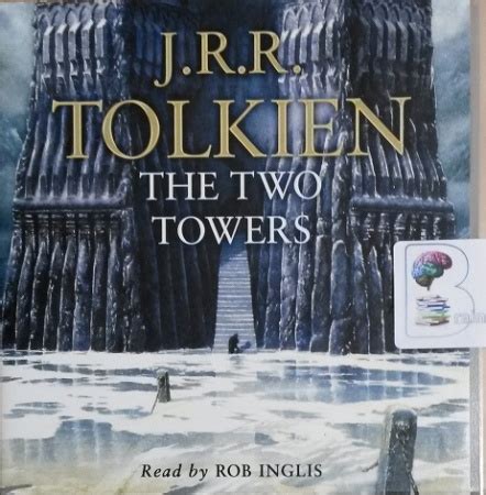 Lord of the Rings - Part 2 The Two Towers written by J.R.R. Tolkien performed by Rob Inglis on ...