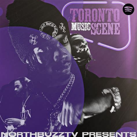 Toronto’s Music Scene - playlist by NorthBuzzTv | Spotify