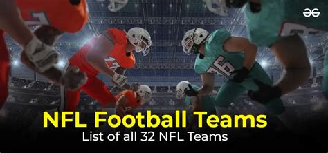 NFL Football Teams: List of all 32 NFL Teams