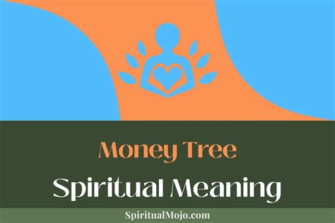 Money Tree Spiritual Meaning (Prosperity's Hidden Symbol) - Spiritual Mojo