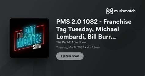 PMS 2.0 1082 - Franchise Tag Tuesday, Michael Lombardi, Bill Burr, Mike Florio, Dan Orlovsky ...