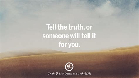 20 Quotes On Truth, Lies, Deception And Being Honest