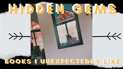 Hidden Gems: Books I Unexpectedly Like – Grim Reader