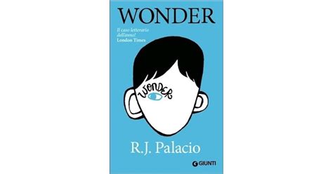 Wonder by R.J. Palacio — Reviews, Discussion, Bookclubs, Lists