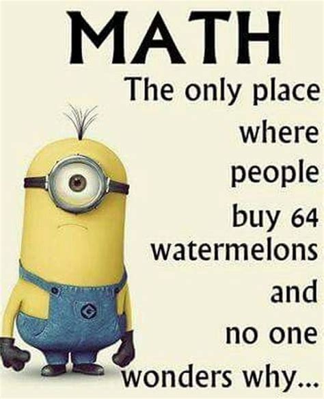 67 funny mathematical jokes - #humor ... | Funny minion memes, Funny math jokes, Funny school jokes