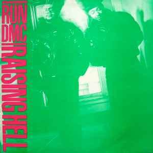 Run-DMC - Raising Hell (1986, Green Sleeve, Vinyl) | Discogs