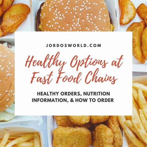 Healthy Options at Fast Food Restaurants - Jordo's World