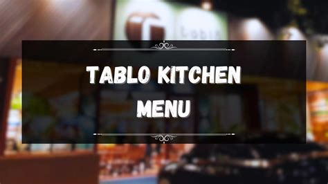 Tablo Kitchen Menu Prices Philippines June 2024 Updated