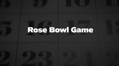 Rose Bowl Game - List of National Days