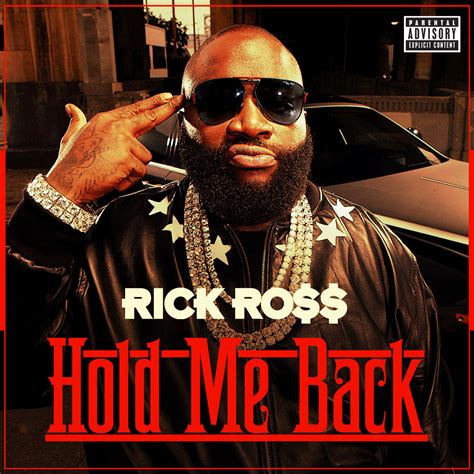 Ricky Rozay News: NEW MUSIC: Rick Ross "Hold Me Back"