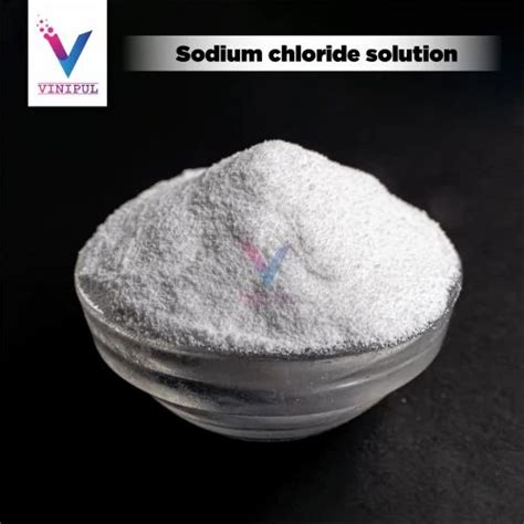 Sodium chloride solution, 25 Kg Bag, Packaging Size: 25 Kg / 50 Kg at ...