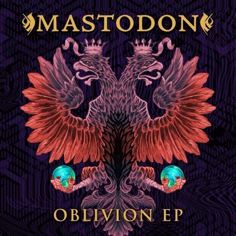 Mastodon - Oblivion EP [EP] Lyrics and Tracklist | Genius